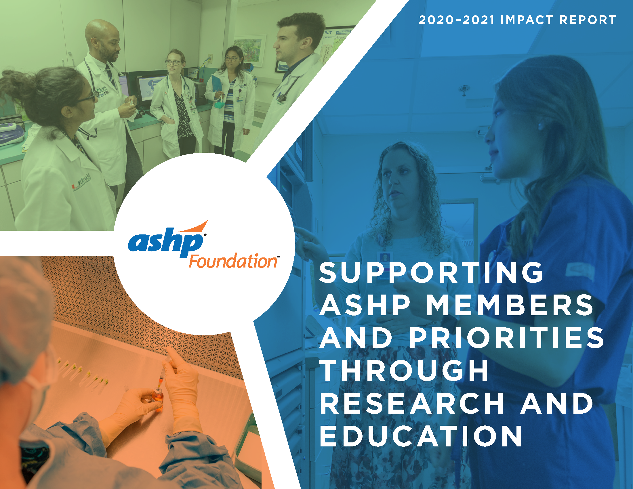 Impact Report 2020-2021: Supporting ASHP Members and Priorities Through Research and Education