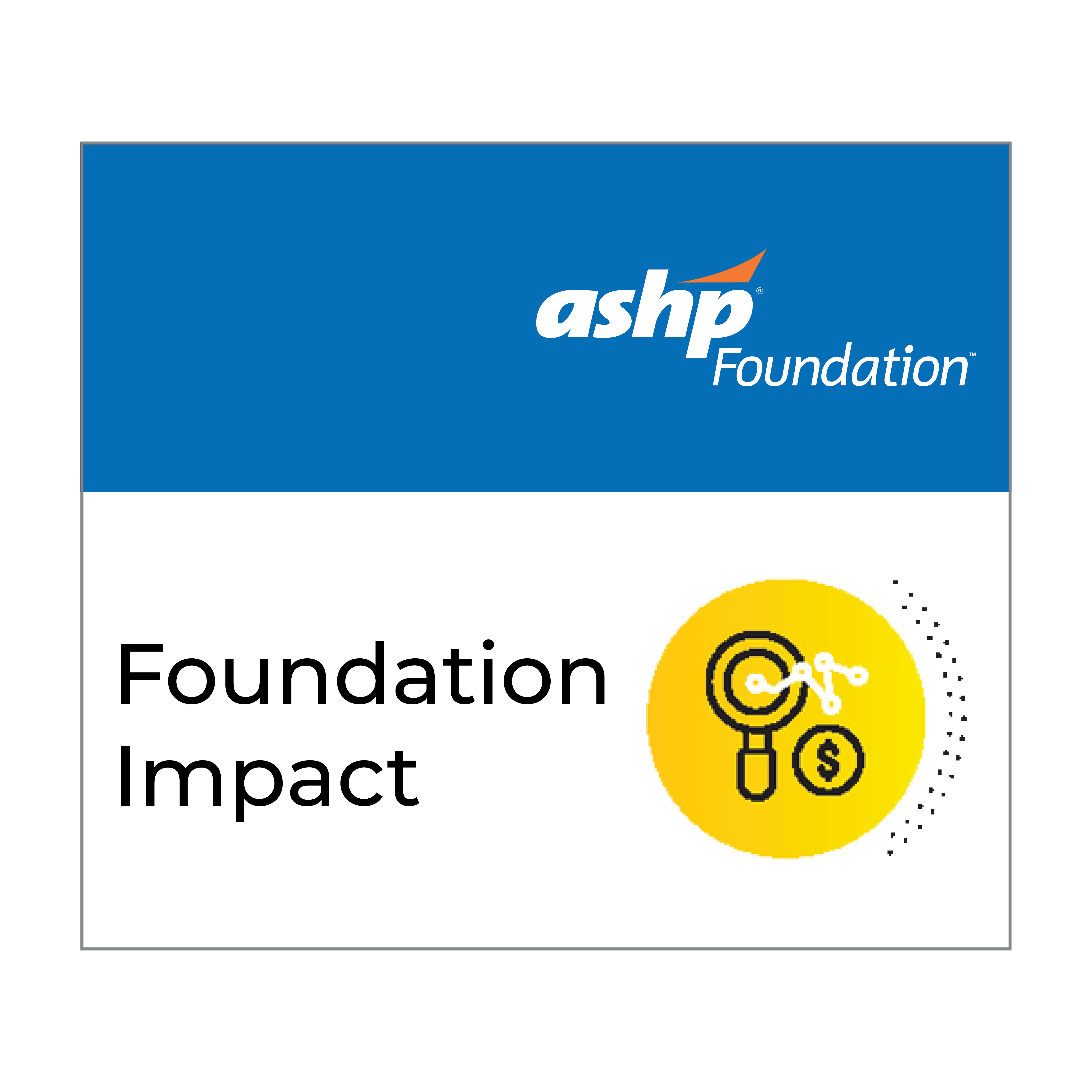 ASHP Foundation Impact